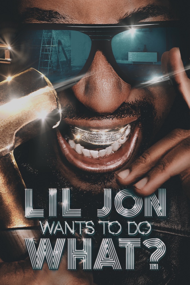 Lil Jon Wants to Do What? key art
